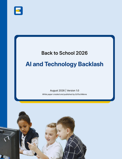 Cover of the AI and Tech Backlash in Education white paper